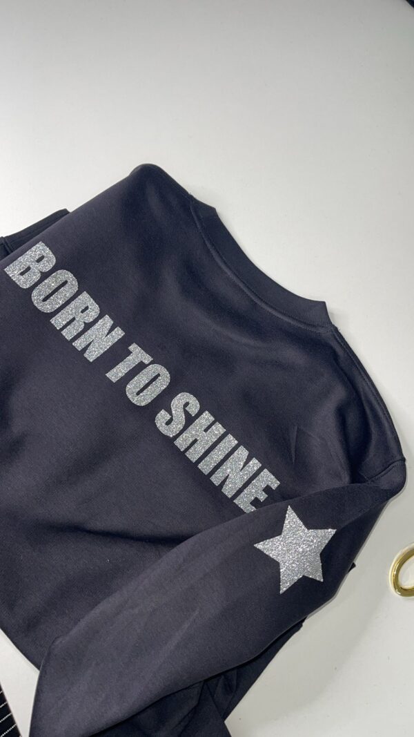 Sudadera Born To shine